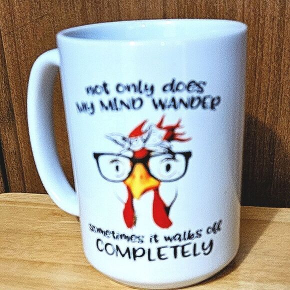 MugsBySandy Coffee Mug, 15 oz. Mug design, mind wander chicken - Picture 1 of 2